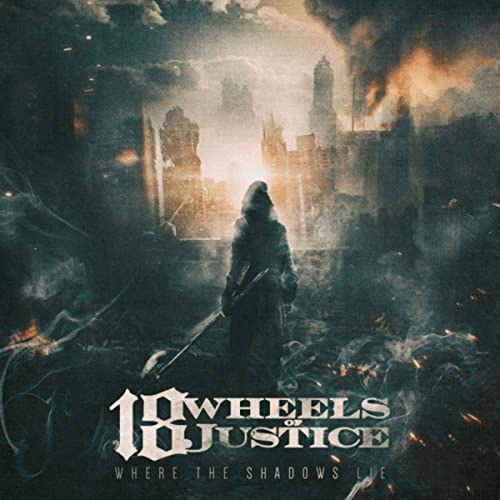 18 Wheels Of Justice : Where The Shadows Lie